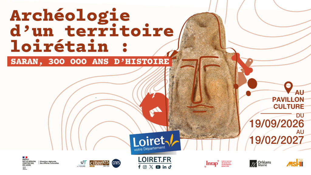 Affiche de l'exposition 2026-2027 : Archéologie d'un territoire loirétain : Saran, 300 000 ans d'histoire.